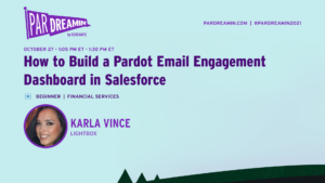 Hands On: How to Build a Pardot Email Engagement Dashboard in Salesforce