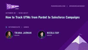 How to Track UTMs from Pardot through to Salesforce Campaigns