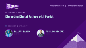 Disrupting Digital Fatigue with Pardot